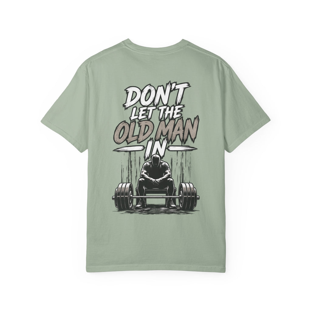 Don't Let the Old Man In Tee – Weightlifter Graphic