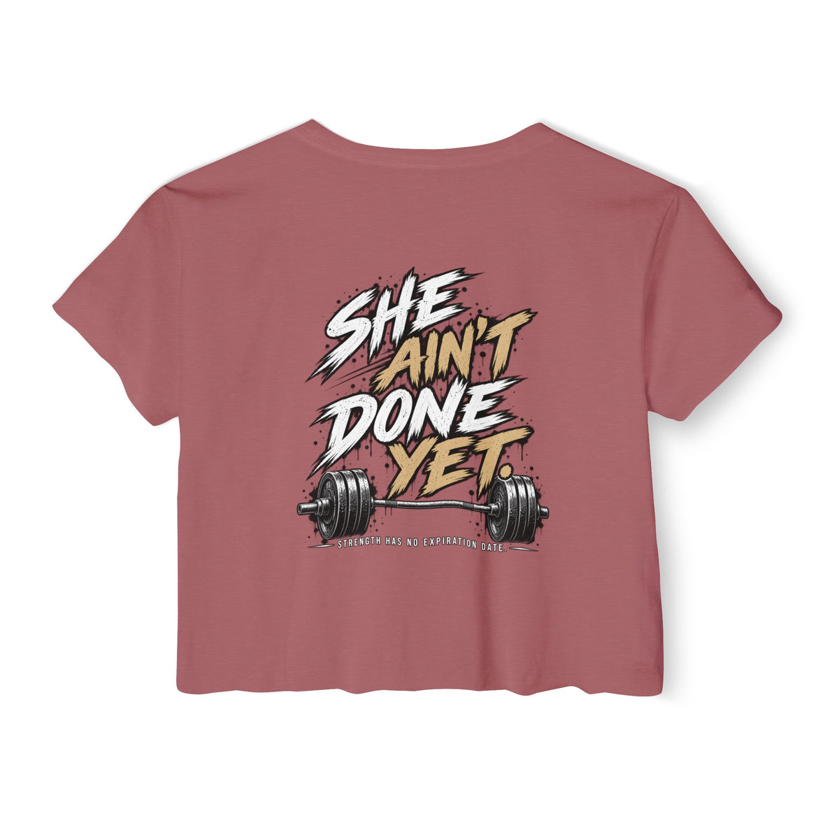 Women's Cropped Tee — "She Ain't Done Yet" Fitness Graphic