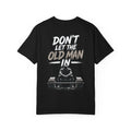 Don't Let the Old Man In Tee – Weightlifter Graphic