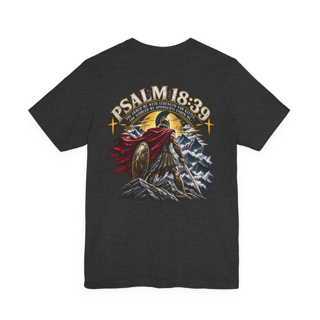 Psalm 18:39 Warrior T-Shirt — Christian Inspirational Graphic Tee